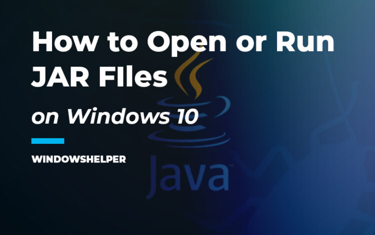 how to open jar files on windows 10