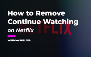 netflix remove from continue watching