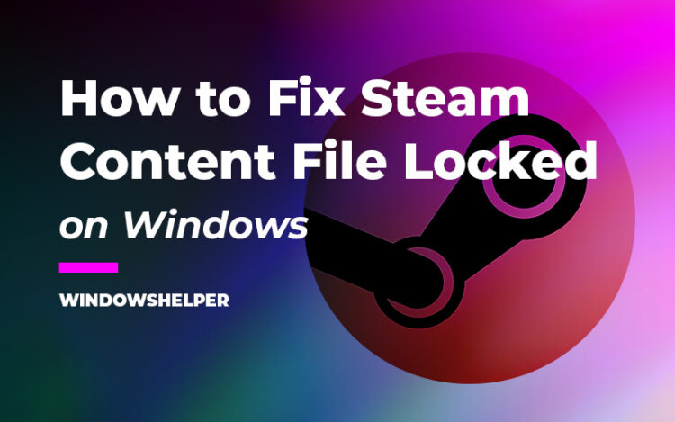 steam content file locked