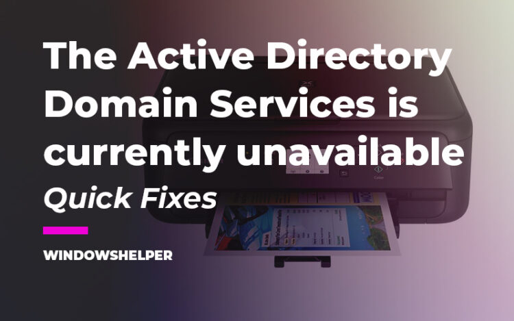 the active directory domain services is currently unavailable