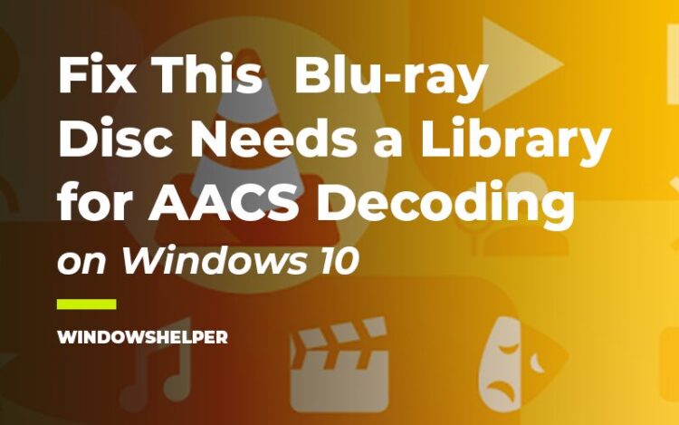 this blu-ray disc needs a library for aacs decoding