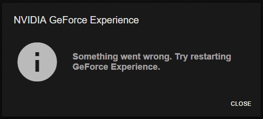 something went wrong try restarting geforce experience