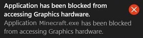 application has been blocked from accessing Graphics hardware