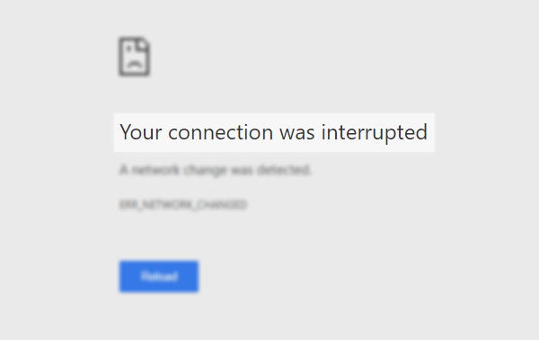 your connection was interrupted