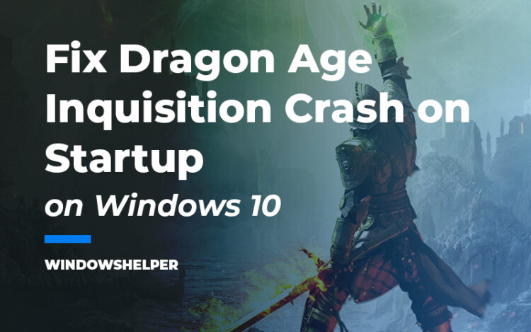 dragon age inquisition crash on startup
