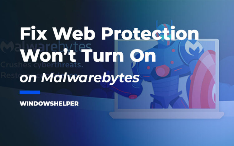 malwarebytes web protection won't turn on