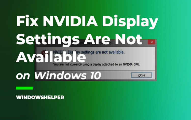 nvidia display settings are not available