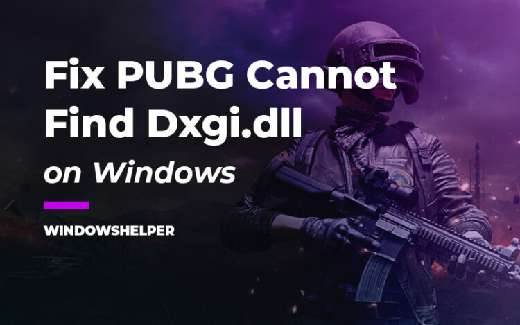 pubg cannot find dxgi.dll