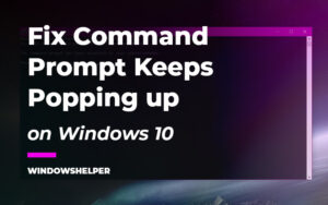 command prompt keeps popping up