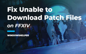 ffxiv unable to download patch files