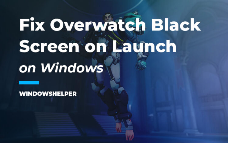 overwatch black screen