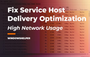 service host delivery optimization high network