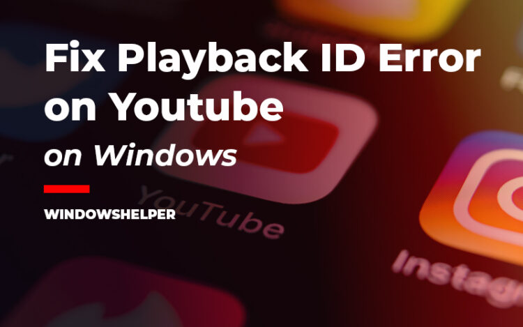 youtube error playback id