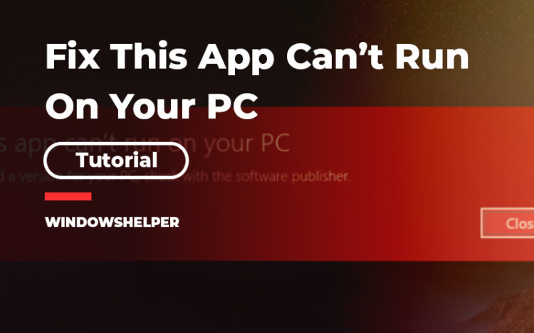 this app cant run on your pc